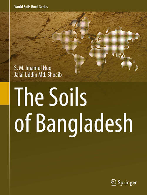 Book cover of The Soils of Bangladesh (2013) (World Soils Book Series #1)