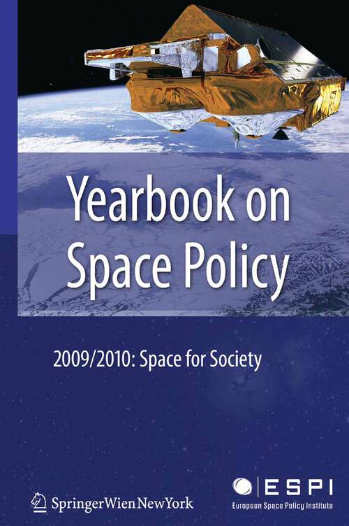 Book cover of Yearbook on Space Policy 2009/2010: Space for Society (2012) (Yearbook on Space Policy)