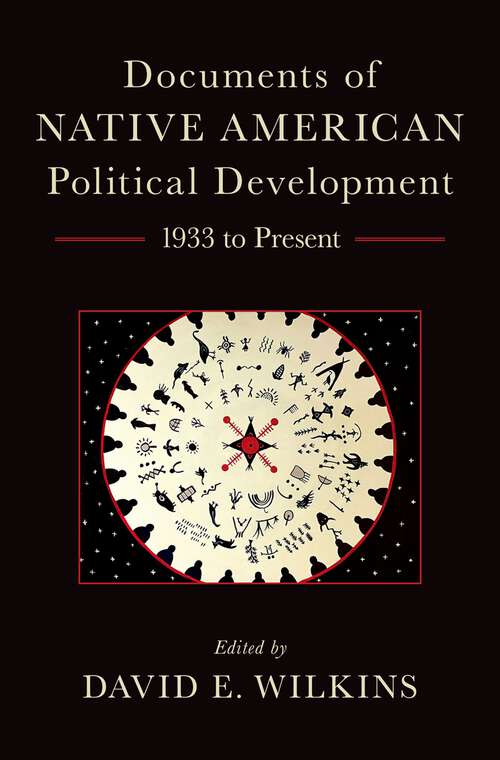 Book cover of DOCUM OF NATIVE AMER POLIT DEVEL C: 1933 to Present