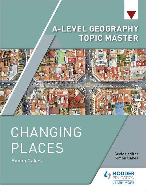 Book cover of A-level Geography Topic Master: Changing Places (PDF)