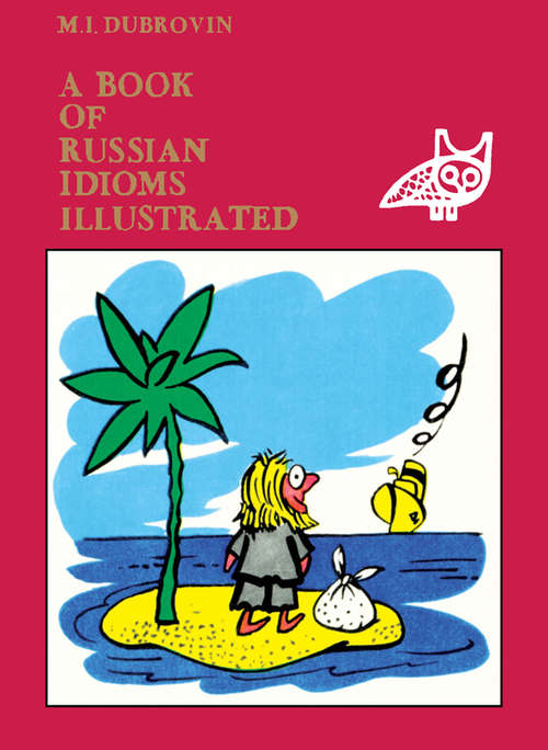 Book cover of A Book of Russian Idioms Illustrated