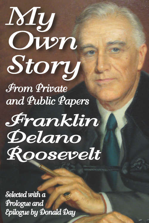 Book cover of My Own Story: From Private and Public Papers