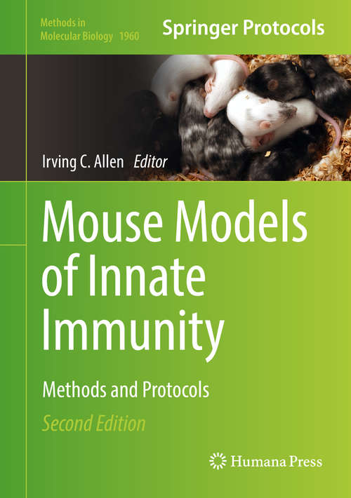 Book cover of Mouse Models of Innate Immunity: Methods and Protocols (2nd ed. 2019) (Methods in Molecular Biology #1960)