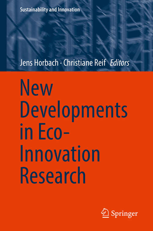 Book cover of New Developments in Eco-Innovation Research (1st ed. 2018) (Sustainability and Innovation)