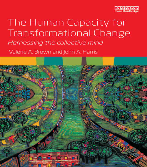 Book cover of The Human Capacity for Transformational Change: Harnessing the collective mind