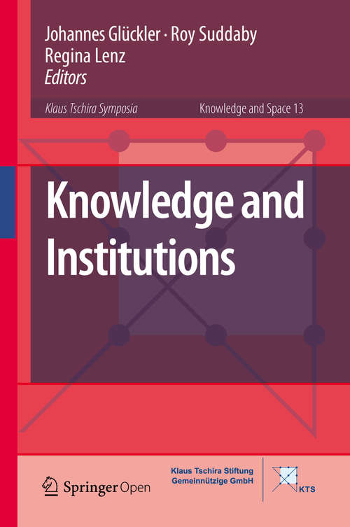 Book cover of Knowledge and Institutions (Knowledge and Space #13)