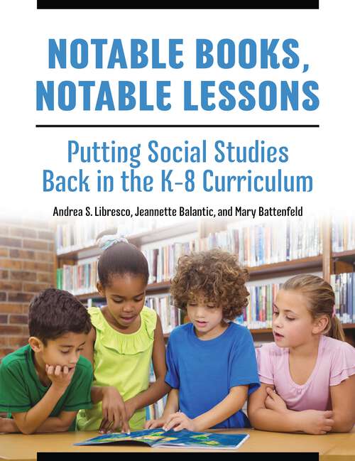 Book cover of Notable Books, Notable Lessons: Putting Social Studies Back in the K-8 Curriculum