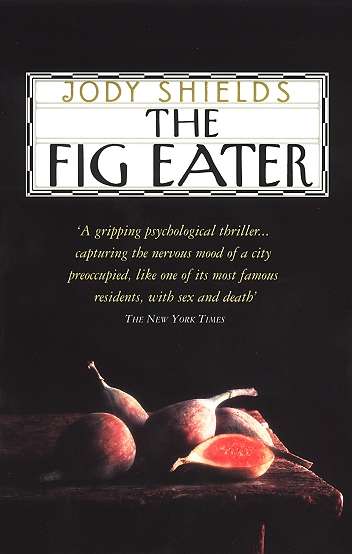 Book cover of The Fig Eater: A Novel