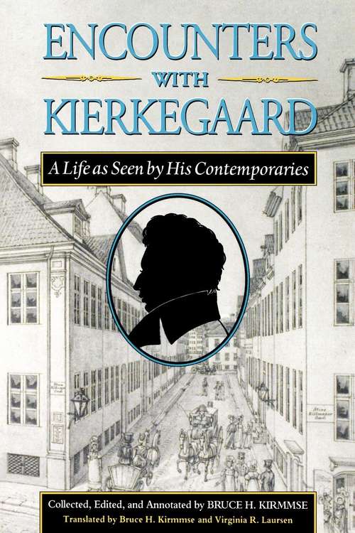Book cover of Encounters with Kierkegaard: A Life as Seen by His Contemporaries