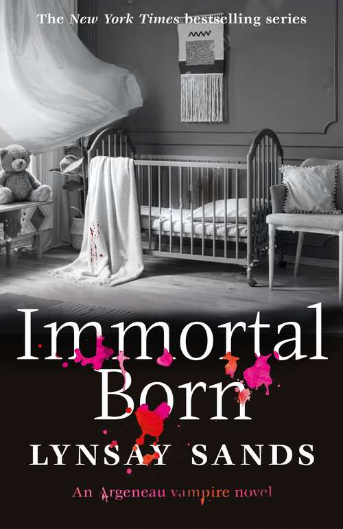 Book cover of Immortal Born: Book Thirty (ARGENEAU VAMPIRE #30)