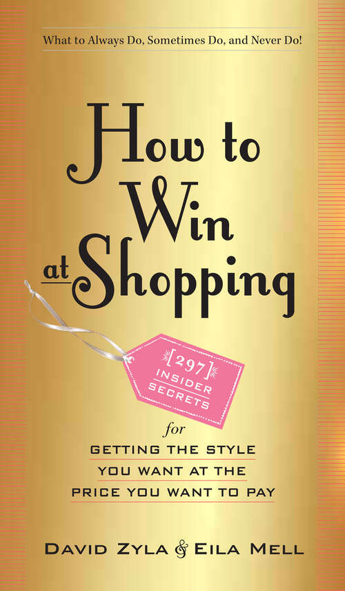 Book cover of How to Win at Shopping: 297 Insider Secrets for Getting the Style You Want at the Price You Want to Pay