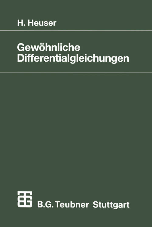 Book cover of Gewöhnliche Differentialgleichungen: Einführung in Lehre und Gebrauch (2. Aufl. 1989) (Mathematische Leitfäden)