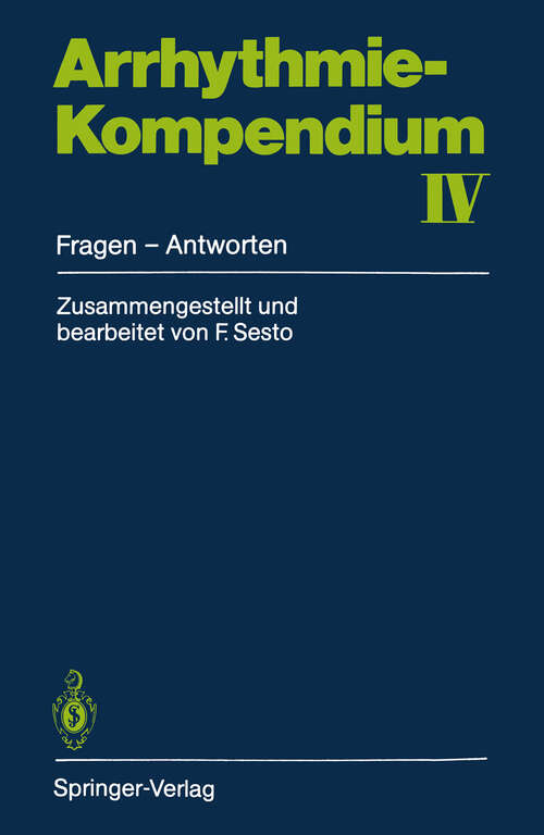 Book cover of Arrhythmie-Kompendium IV: Fragen — Antworten (1988)