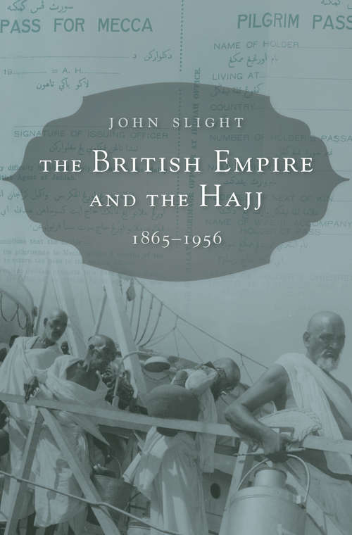 Book cover of The British Empire and the Hajj