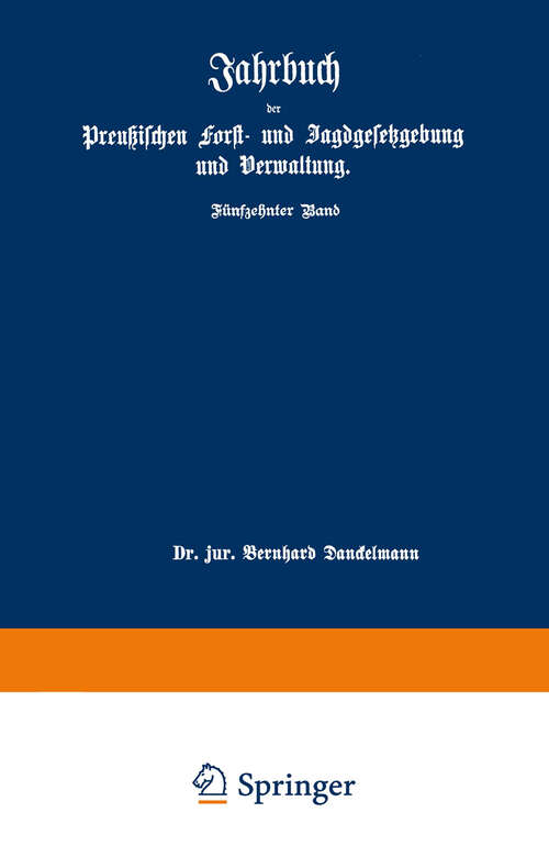 Book cover of Jahrbuch der Preußischen forst- und Jagdgesetzgebung und Verwaltung: Fünfzehnter Band (1883)