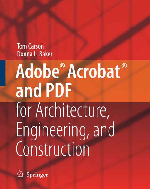 Book cover of Adobe® Acrobat® and PDF for Architecture, Engineering, and Construction (2006)