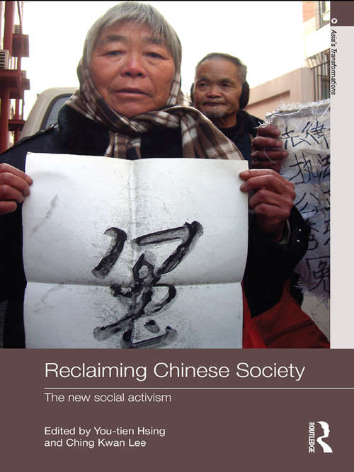 Book cover of Reclaiming Chinese Society: The New Social Activism (Asia's Transformations)