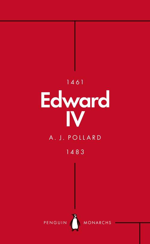 Book cover of Edward IV: The Summer King (Penguin Monarchs #10)