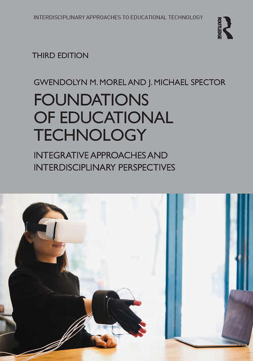 Book cover of Foundations of Educational Technology: Integrative Approaches and Interdisciplinary Perspectives (3) (Interdisciplinary Approaches to Educational Technology)