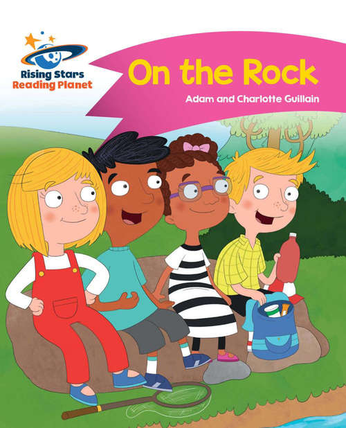 Book cover of Reading Planet - On the Rock - Pink B: Comet Street Kids (PDF)