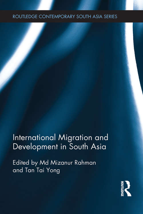Book cover of International Migration and Development in South Asia (Routledge Contemporary South Asia Series)