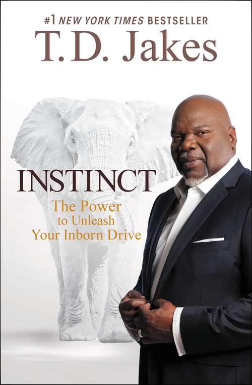 Book cover of Instinct: The Power to Unleash Your Inborn Drive