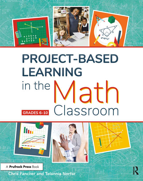 Book cover of Project-Based Learning in the Math Classroom: Grades 6-10