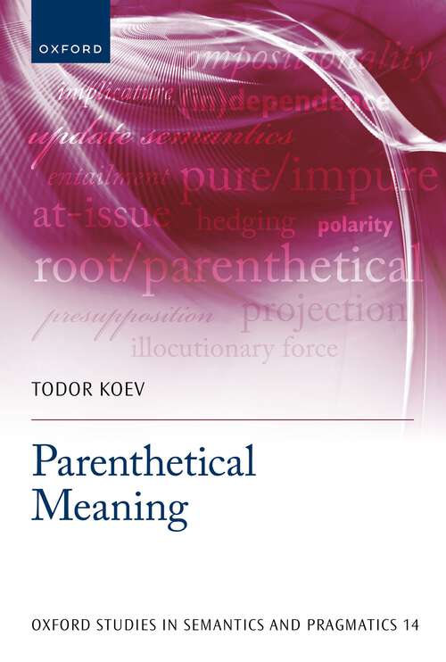 Book cover of Parenthetical Meaning (Oxford Studies in Semantics and Pragmatics #14)