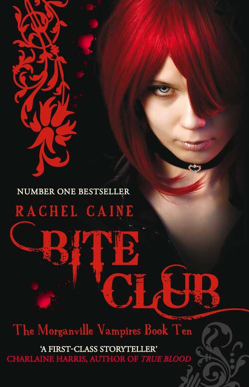 Book cover of Bite Club: The bestselling action-packed series (10) (Morganville Vampires #10)