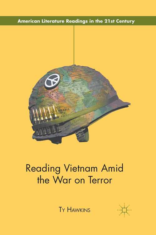 Book cover of Reading Vietnam Amid the War on Terror (2012) (American Literature Readings in the 21st Century)
