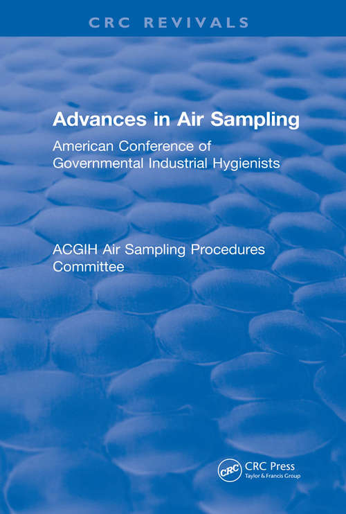 Book cover of Advances In Air Sampling: American Conference of Governmental Industrial Hygienists (CRC Press Revivals)