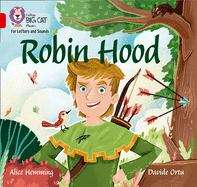Book cover of Robin Hood: Band 02b/ Red B (PDF) (Collins Big Cat Phonics for Letters and Sounds)