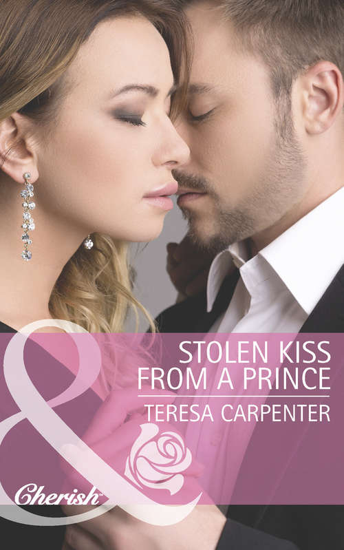 Book cover of Stolen Kiss From a Prince: Behind The Film Star's Smile Her Soldier Protector Stolen Kiss From A Prince The Return Of Mrs. Jones (ePub First edition) (Mills And Boon Cherish Ser.)