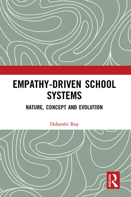 Book cover of Empathy-Driven School Systems: Nature, Concept and Evolution