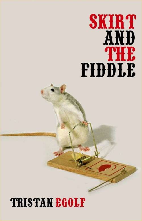 Book cover of Skirt And The Fiddle (Main)