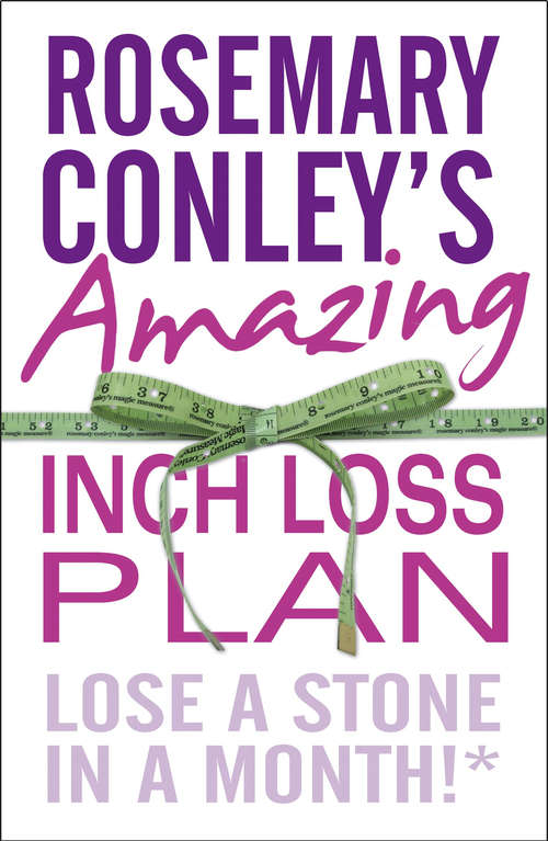 Book cover of Rosemary Conley's Amazing Inch Loss Plan: Lose a Stone in a Month