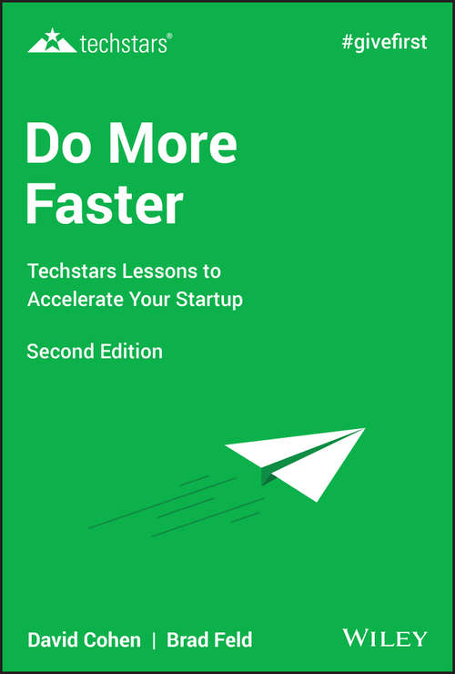 Book cover of Do More Faster: Techstars Lessons to Accelerate Your Startup (2) (Techstars Ser.)