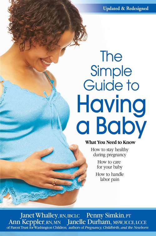 Book cover of The Simple Guide To Having A Baby (2016): What You Need to Know