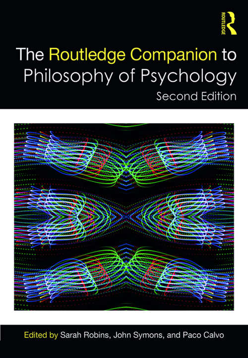 Book cover of The Routledge Companion to Philosophy of Psychology (2) (Routledge Philosophy Companions)