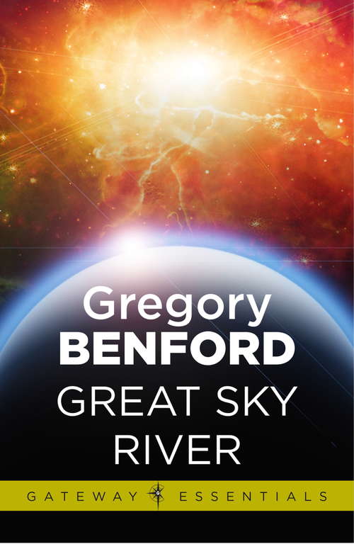 Book cover of Great Sky River: Galactic Centre Book 3 (Gateway Essentials #3)