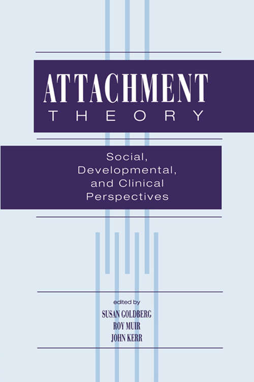 Book cover of Attachment Theory: Social, Developmental, and Clinical Perspectives