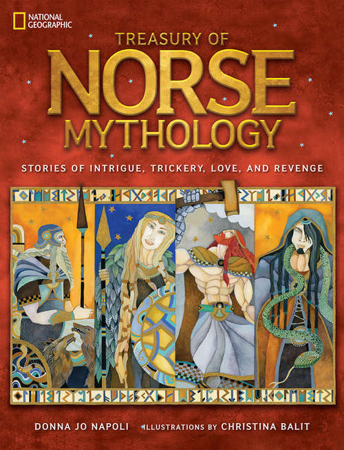 Book cover of Treasury of Norse Mythology: Stories Of Intrigue, Trickery, Love, And Revenge (ePub edition) (Stories & Poems)