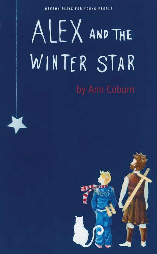 Book cover of Alex and the Winter Star (Oberon Plays for Young People)