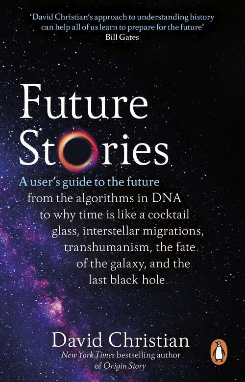 Book cover of Future Stories: A user's guide to the future
