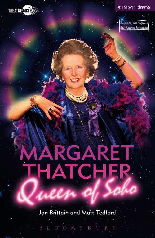 Book cover of Margaret Thatcher Queen of Soho (Modern Plays)