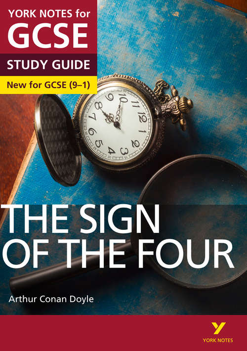 Book cover of York Notes for GCSE (9-1), Study Guide: The Sign of the Four