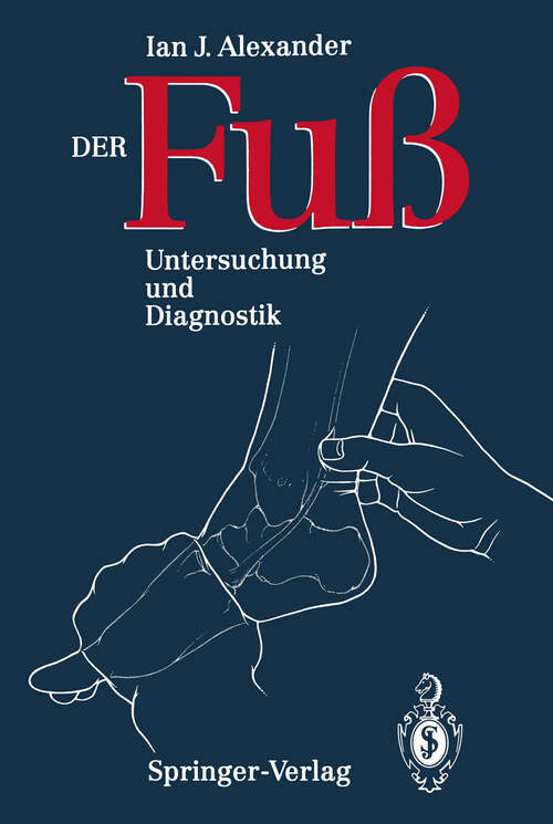 Book cover of Der Fuss: Untersuchung und Diagnostik (1991)