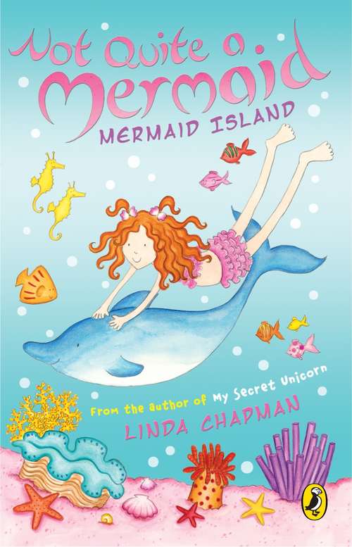 Book cover of Not Quite a Mermaid: Mermaid Island (Not Quite A Mermaid Ser.)
