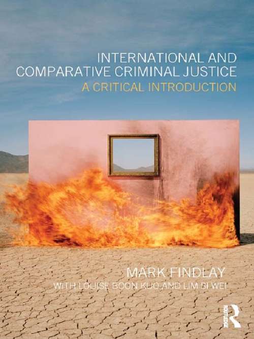 Book cover of International and Comparative Criminal Justice: A critical introduction