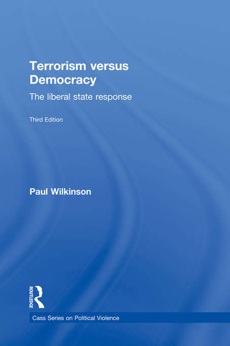 Book cover of Terrorism Versus Democracy: The Liberal State Response